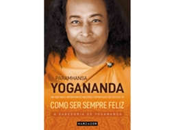 Livro Como Ser Sempre Feliz de Paramhansa Yogananda (Português)