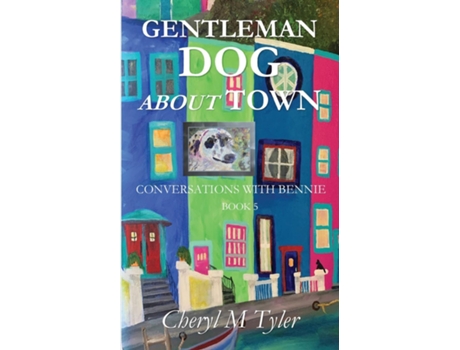Livro Gentleman Dog About Town De Cheryl Tyler (inglês)