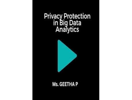 Livro Privacy Protection in Big Data Analytics de MS Geetha P (Inglês)