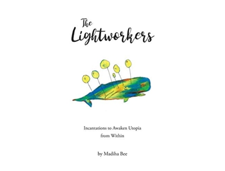Livro The Lightworkers De Madiha Bee (inglês)