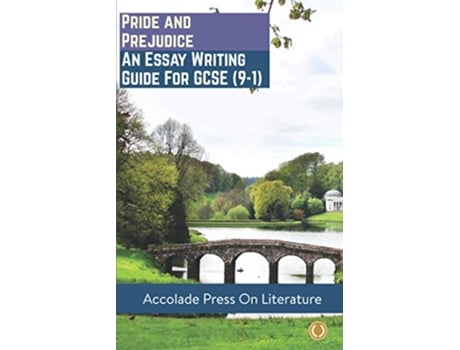 Livro Pride and Prejudice Essay Writing Guide for GCSE Accolade GCSE Guides de Accolade Press e Fabienne Marshall (Inglês)