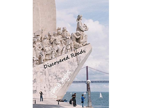 Livro Discovered Roads de Jamie Inglis (Inglês)
