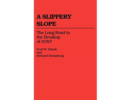 Livro Slippery Slope de Betty Henck e Bernard Strassburg (Inglês - Capa Dura)