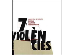 Livro 7a Universitat de Valencia Biennal Martinez Guerricabeitia Violencies de Ricard Vicent Huerta (Inglês)
