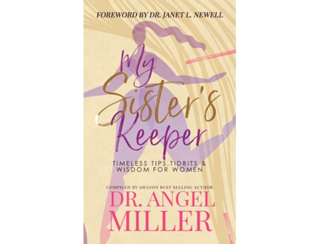 Livro My Sisters Keeper Timeless Tips, Tidbits amp Wisdom For Women de Angel Barrino Dr Angel Miller (Inglês)