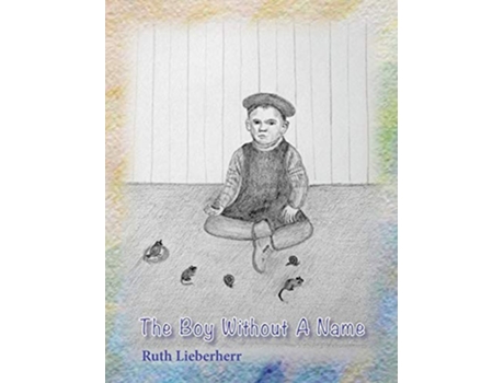 Livro The Boy Without A Name de Ruth Lieberherr (Inglês)