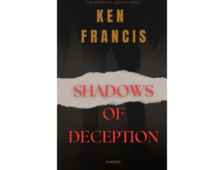 Livro SHADOWS OF DECEPTION THE BENEFICIARY de Ken Francis (Inglês)