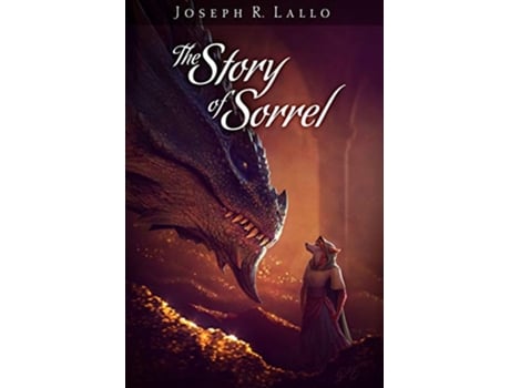 Livro The Story of Sorrel de Joseph R Lallo (Inglês)