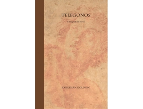 Livro Telegonos A Tragedy in Verse de Jonathan Golding (Inglês)