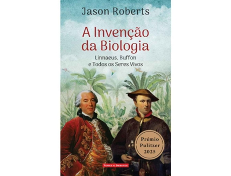 Livro A Invenção Da Biologia De Jason Roberts De Jason Roberts (português)