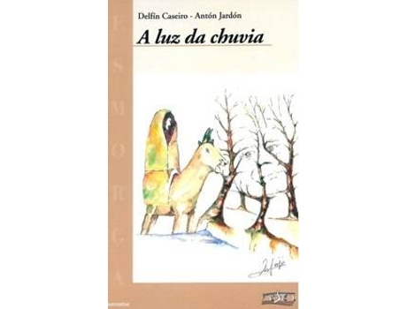 Livro A Luz Da Chuvia de Delfin Caseiro (Galego)