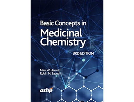 Livro Basic Concepts in Medicinal Chemistry de Marc W Harrold e Robin M Zavod (Inglês)