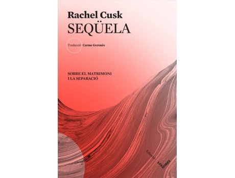 Livro Seqüela de Rachel Cusk (Espanhol)