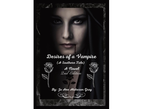 Livro Desires of a Vampire A Novel de Jo Ann Atcheson Gray (Inglês)