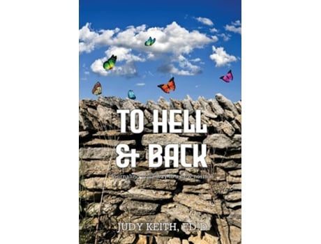 Livro To Hell And Back De Dr Judy Keith (inglês)