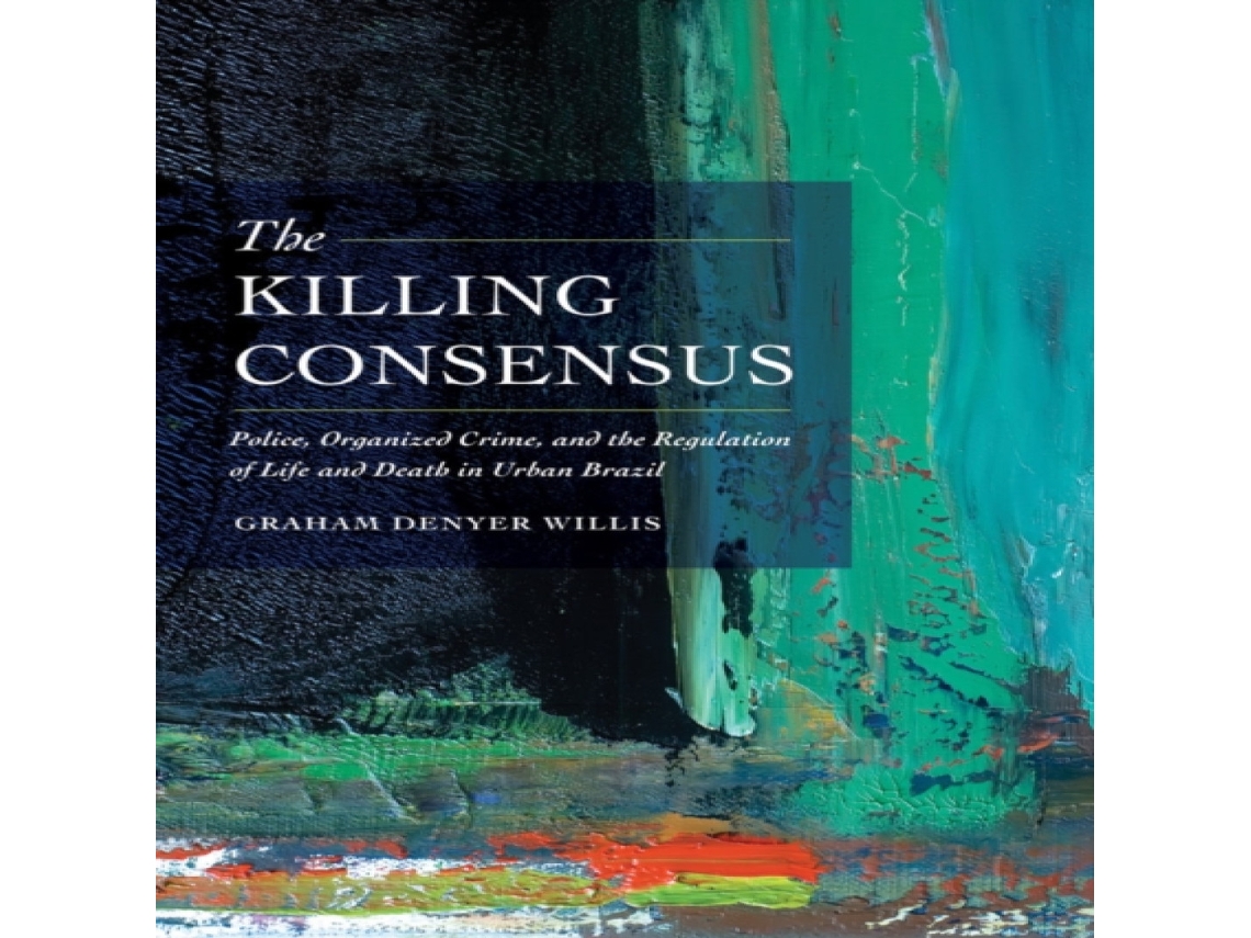 Livro Killing Consensus de Graham Denyer Willis (Inglês)