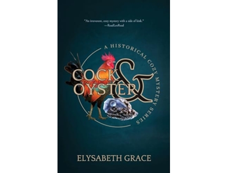 Livro The Cock amp Oyster Historical Cozy Mystery A Historical Cozy Mystery Series de Elysabeth Grace (Inglês)
