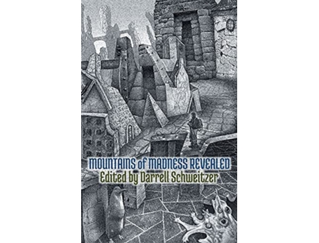 Livro Mountains of Madness Revealed de Darrell Schweitzer (Inglês)