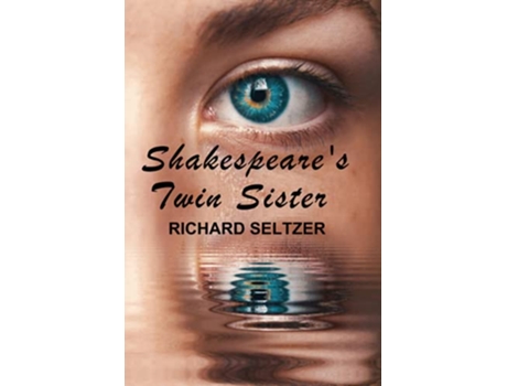 Livro Shakespeares Twin Sister de Richard Seltzer (Inglês)