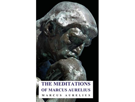Livro The Meditations of Marcus Aurelius de Marcus Aurelius (Inglês)