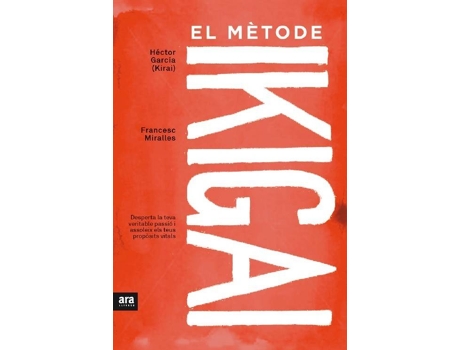 Livro El Mètode Ikigai de Héctor (Kirai) Miralles Francesc García
