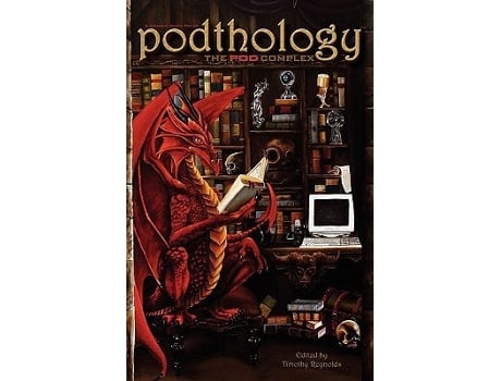 Livro Podthology The Pod Complex De Scott Sigler, Tee Morris Et Al. (inglês)