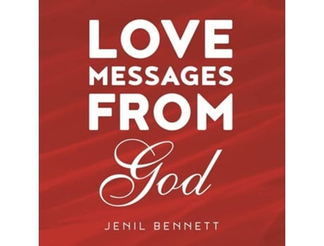 Livro Love Messages From God De Jenil Bennett (inglês)