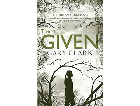 Livro The Given Interland Series Book 1 de Gary Clark (Inglês)