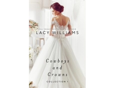 Livro Cowboys and Crowns Collection 1 de Lacy Williams (Inglês)