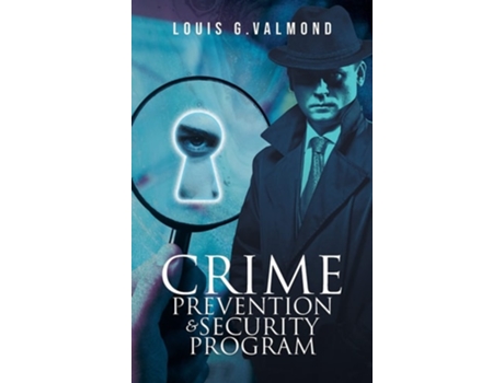 Livro Crime Prevention And Security Program De Louis Valmond (inglês - Capa Dura)