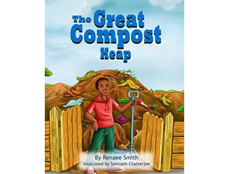 Livro The Great Compost Heap de Renaee Smith (Inglês)