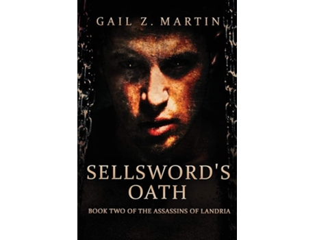 Livro Sellswords Oath De Gail Z Martin (inglês)