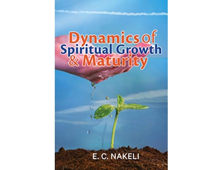 Livro Dynamics of Growth and Maturity de E C Nakeli (Inglês)