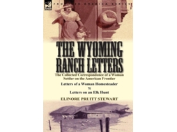 Livro The Wyoming Ranch Letters De Elinore Pruitt Stewart (inglês - Capa Dura)