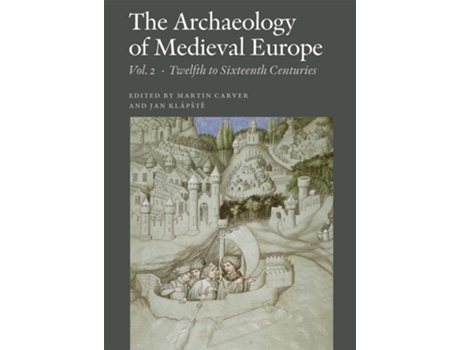 Livro Archaeology of Medieval Europe de Martin Carver (Inglês - Capa Dura)