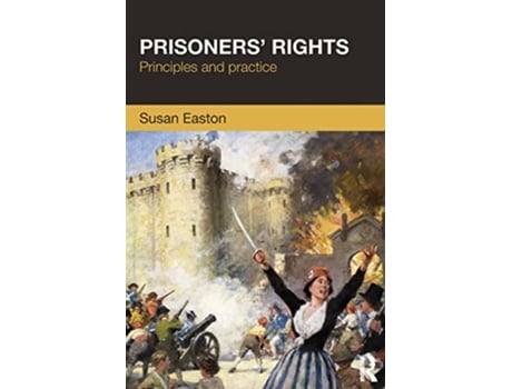 Livro Prisoners Rights Principles and Practice de Susan Easton (Inglês)