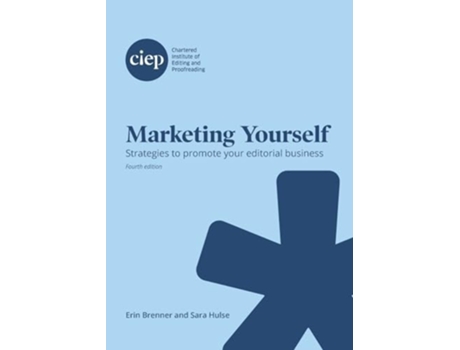 Livro Marketing Yourself Strategies to promote your editorial business de Erin Brenner e Sara Hulse (Inglês)