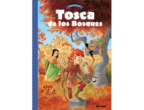 Livro Tosca De Los Bosques 1 de Teresa Radice (Espanhol)