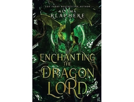 Livro Enchanting the Dragon Lord de Alisha Klapheke (Inglês)