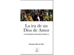 Livro La Ira De Un Dios De Amor de De Taizé e John (Espanhol)