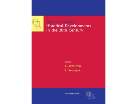 Livro Numerical Analysis Historical Developments in the 20th Century de C Brezinski e L Wuytack (Inglês - Capa Dura)