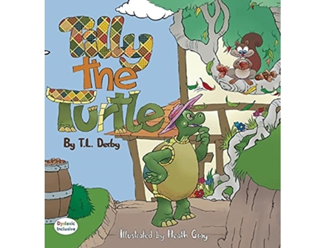 Livro Tilly The Turtle De T L Derby (inglês - Capa Dura)