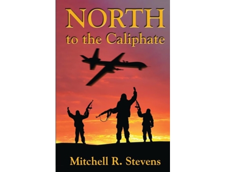 Livro North to the Caliphate de Mitchell R Stevens (Inglês)