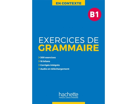 Livro Exercices De Grammaire En Contexte B1 de Bazelle Akyuz (Francês)