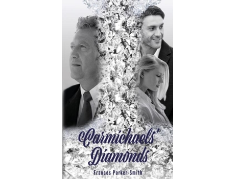 Livro Carmichaels Diamonds De Frances Parker-smith (inglês)