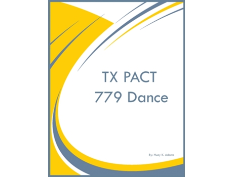 Livro TX PACT 779 Dance de Huey K Adams (Inglês)