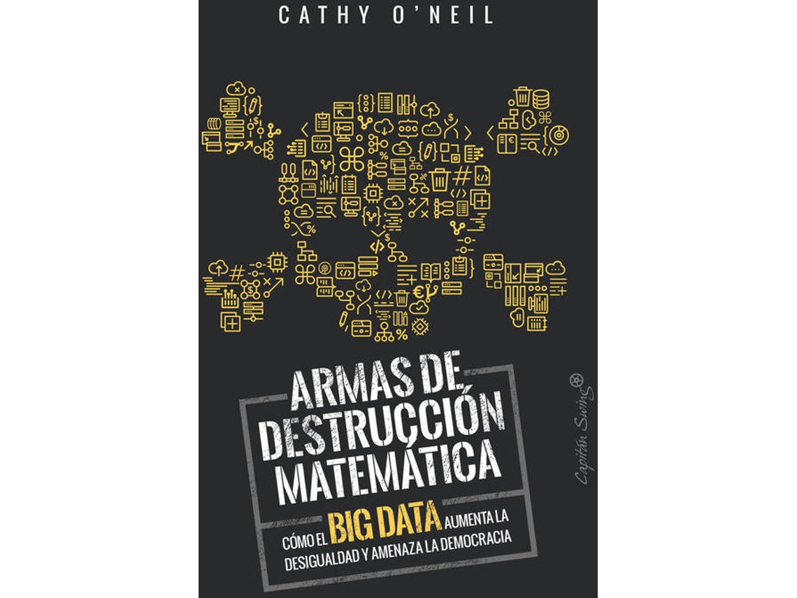 Livro Armas De Destrucción Matemática de Cathy O'Neil (Espanhol)