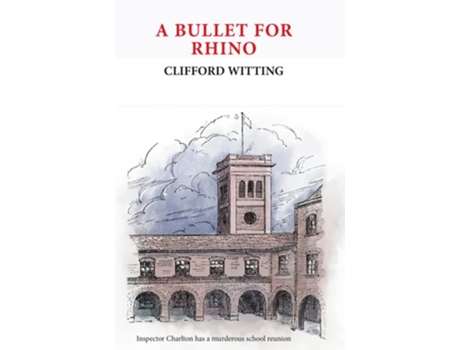 Livro Bullet For Rhino De Clifford Witting (inglês)