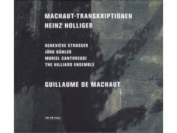 CD Heinz Holliger, Guillaume de Machaut - Machaut-Transkriptionen