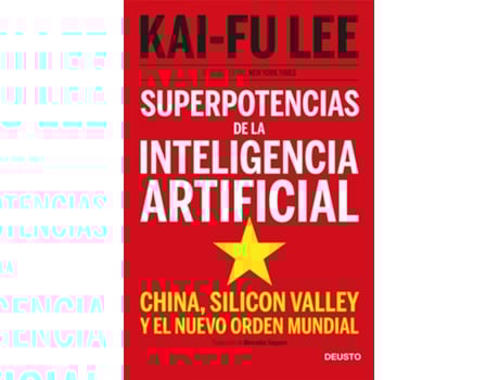 Livro Superpotencias De La Inteligencia Artificial de Kai-Fu Lee (Español)